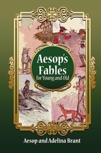 Spanish-English Aesop's Fables for Young and Old