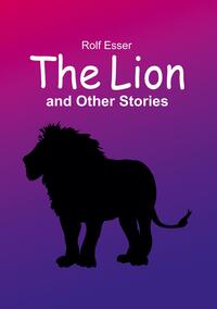 The Lion and Other Stories