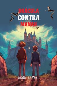 Let your child learn Spanish with 'Dracula Contra Manah'