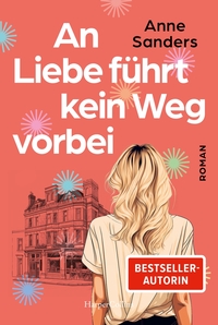 Cover-Abbildung für An Liebe führt kein Weg vorbei (Softcover/Paperback) (99999---978-3-365-01022-8)