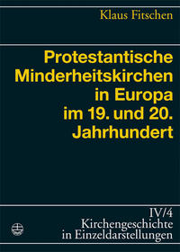 Protestantische Minderheitskirchen in Europa im 19.und 20.Jahrhundert