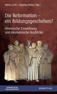 Die Reformation – ein Bildungsgeschehen