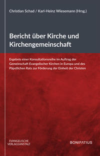 Bericht über Kirche und Kirchengemeinschaft