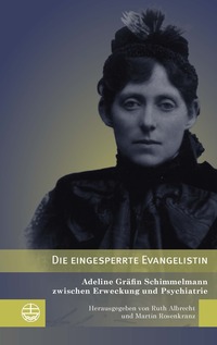 Cover-Abbildung für Die eingesperrte Evangelistin (Softcover/Paperback) (99999---978-3-374-07781-6)