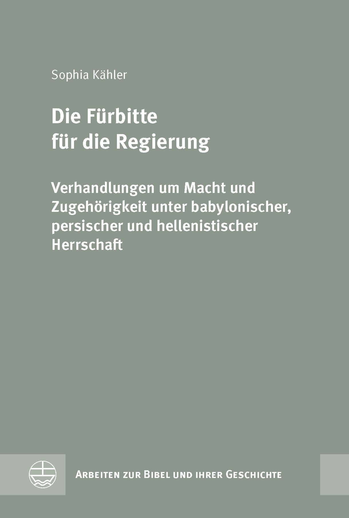 Cover-Abbildung für Die Fürbitte für die Regierung (Hardcover) (99999---978-3-374-07833-2)