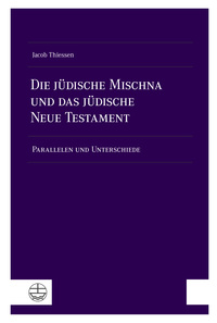 Cover-Abbildung für Die jüdische Mischna und das jüdische Neue Testament (Softcover/Paperback) (99999---978-3-374-07901-8)
