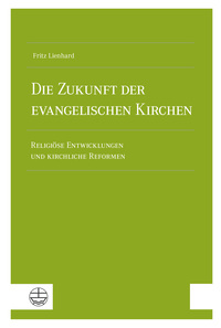 Cover-Abbildung für Die Zukunft der evangelischen Kirchen (Softcover/Paperback) (99999---978-3-374-07933-9)