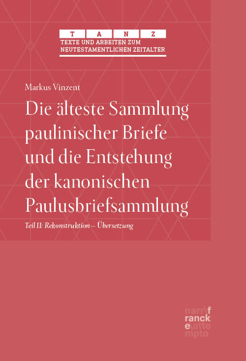 Cover-Abbildung für Die älteste Sammlung paulinischer Briefe und die Entstehung der kanonischen Paulusbriefsammlung (Hardcover) (99999---978-3-381-12571-5)