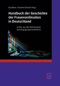 Cover-Abbildung für Handbuch der Geschichte der Frauenordination in Deutschland (Hardcover) (99999---978-3-381-13431-1)