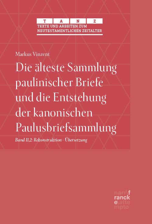 Cover-Abbildung für Die älteste Sammlung paulinischer Briefe und die Entstehung der kanonischen Paulusbriefsammlung (Hardcover) (99999---978-3-381-14211-8)