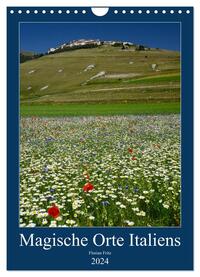 Magische Orte Italiens (Wandkalender 2024 DIN A4 hoch), CALVENDO Monatskalender