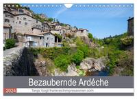 Bezaubernde Ardèche (Wandkalender 2024 DIN A4 quer), CALVENDO Monatskalender