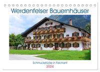 Werdenfelser Bauernhäuser - Schmuckstücke in Farchant (Tischkalender 2024 DIN A5 quer), CALVENDO Monatskalender