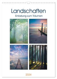 Landschaften - Einladung zum Träumen (Wandkalender 2024 DIN A3 hoch), CALVENDO Monatskalender