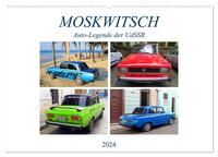 MOSKWITSCH - Auto-Legende der UdSSR (Wandkalender 2024 DIN A2 quer), CALVENDO Monatskalender