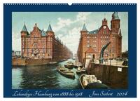 Lebendiges Hamburg von 1888 bis 1918 (Wandkalender 2024 DIN A2 quer), CALVENDO Monatskalender