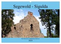 Segewold - Sigulda - Perle der Livländischen Schweiz (Wandkalender 2024 DIN A2 quer), CALVENDO Monatskalender