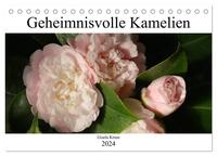 Geheimnisvolle Kamelien (Tischkalender 2024 DIN A5 quer), CALVENDO Monatskalender