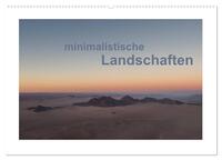 minimalistische Landschaften (Wandkalender 2024 DIN A2 quer), CALVENDO Monatskalender