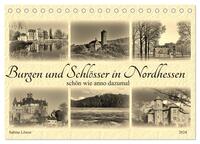 Burgen und Schlösser in Nordhessen (Tischkalender 2024 DIN A5 quer), CALVENDO Monatskalender