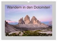 Wandern in den Dolomiten (Wandkalender 2024 DIN A3 quer), CALVENDO Monatskalender