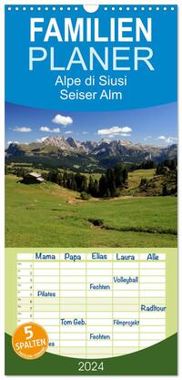 Familienplaner 2024 - Alpe di Siusi - Seiser Alm mit 5 Spalten (Wandkalender, 21 x 45 cm) CALVENDO