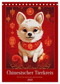 Chinesischer Tierkreis (Tischkalender 2024 DIN A5 hoch), CALVENDO Monatskalender
