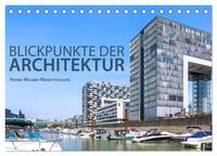 Blickpunkte der Architektur (Tischkalender 2024 DIN A5 quer), CALVENDO Monatskalender