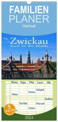 Familienplaner 2024 - Zwickau - Stadt an der Mulde mit 5 Spalten (Wandkalender, 21 x 45 cm) CALVENDO