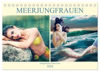 Meerjungfrauen - halbgöttliche Fabelwesen (Tischkalender 2024 DIN A5 quer), CALVENDO Monatskalender
