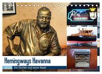 Hemingways Havanna - Ein Dichter und seine Stadt (Tischkalender 2024 DIN A5 quer), CALVENDO Monatskalender