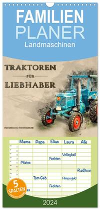 Familienplaner 2024 - Traktoren für Liebhaber mit 5 Spalten (Wandkalender, 21 x 45 cm) CALVENDO