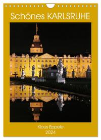 Schönes Karlsruhe (Wandkalender 2024 DIN A4 hoch), CALVENDO Monatskalender