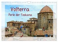Volterra Perle der Toskana (Wandkalender 2024 DIN A4 quer), CALVENDO Monatskalender