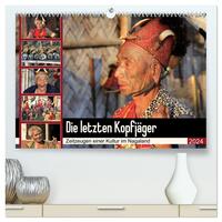 Die letzten Kopfjäger - Zeitzeugen einer Kultur im Nagaland (hochwertiger Premium Wandkalender 2024 DIN A2 quer), Kunstdruck in Hochglanz