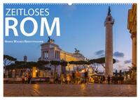 Zeitloses Rom (Wandkalender 2024 DIN A2 quer), CALVENDO Monatskalender