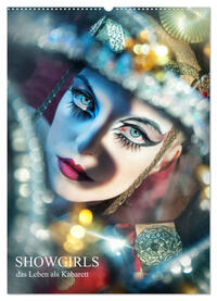 Showgirls - das Leben als Kabarett (Wandkalender 2024 DIN A2 hoch), CALVENDO Monatskalender