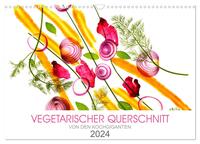 VEGETARISCHER QUERSCHNITT (Wandkalender 2024 DIN A3 quer), CALVENDO Monatskalender