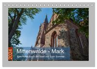 Mittenwalde - Mark (Tischkalender 2024 DIN A5 quer), CALVENDO Monatskalender