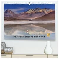 Das bolivianische Hochland (hochwertiger Premium Wandkalender 2024 DIN A2 quer), Kunstdruck in Hochglanz