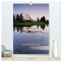 Schönheit der Bergseen (hochwertiger Premium Wandkalender 2024 DIN A2 hoch), Kunstdruck in Hochglanz