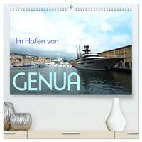 Im Hafen von Genua (hochwertiger Premium Wandkalender 2024 DIN A2 quer), Kunstdruck in Hochglanz