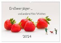 Erdbeerjäger ... und andere Mini-Welten (Wandkalender 2024 DIN A3 quer), CALVENDO Monatskalender