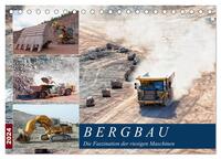 Bergbau - Die Faszination der riesigen Maschinen (Tischkalender 2024 DIN A5 quer), CALVENDO Monatskalender
