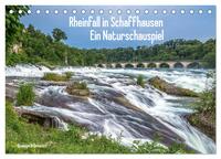 Rheinfall in Schaffhausen - Ein Naturschauspiel (Tischkalender 2024 DIN A5 quer), CALVENDO Monatskalender