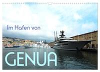 Im Hafen von Genua (Wandkalender 2024 DIN A3 quer), CALVENDO Monatskalender