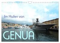 Im Hafen von Genua (Wandkalender 2024 DIN A4 quer), CALVENDO Monatskalender