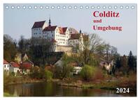 Colditz und Umgebung (Tischkalender 2024 DIN A5 quer), CALVENDO Monatskalender