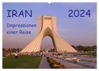 Iran - Impressionen einer Reise (Wandkalender 2024 DIN A2 quer), CALVENDO Monatskalender