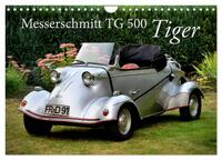 Messerschmitt TG 500 Tiger (Wandkalender 2024 DIN A4 quer), CALVENDO Monatskalender